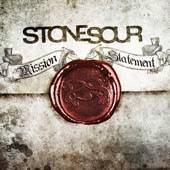 Stone Sour : Mission Statement